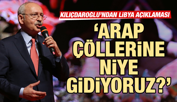 Kılıçdaroğlu: Libya tezkeresine hayır diyeceğiz