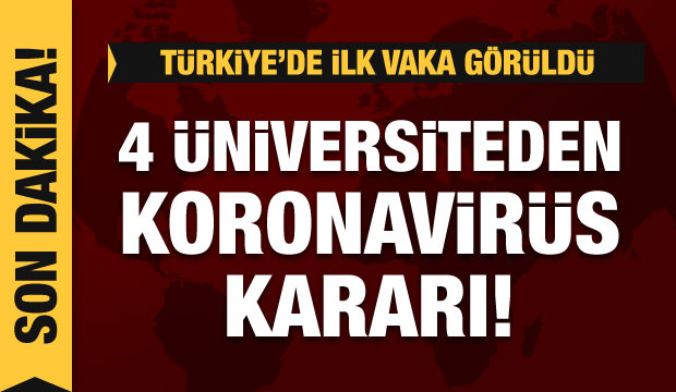 Son dakika haberi: İstanbul'da dört üniversiteden koronavirüs kararı