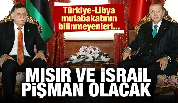 Türkiye-Libya mutabakatının bilinmeyenleri...Mısır ve İsrail pişman olacak