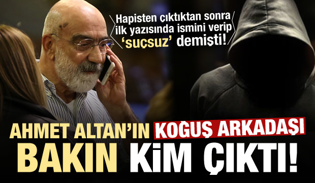 Ahmet Altan'ın 'Selman' diye yazdığı koğuş arkadaşı bakın kim çıktı!