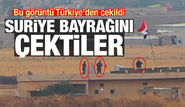 Bu görüntü Türkiye'den çekildi! Suriye bayrağını astılar