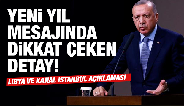 Cumhurbaşkanı Erdoğan'ın yeni yıl mesajında dikkat çeken detay!