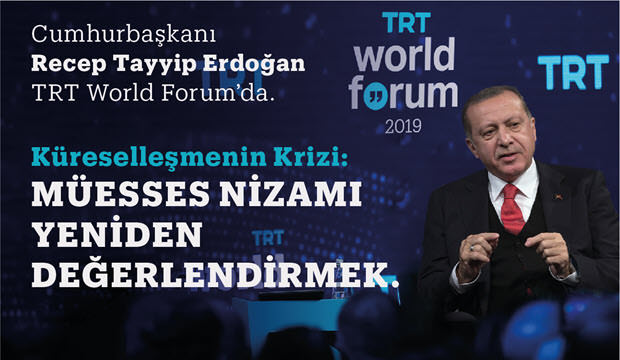 Cumhurbaşkanı Recep Tayyip Erdoğan TRT World Forum’da