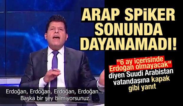 ''Erdoğan olmayacak'' diyen Suudi vatandaşına kapak gibi yanıt!