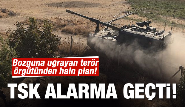 Hain plan deşifre oldu, TSK alarma geçti