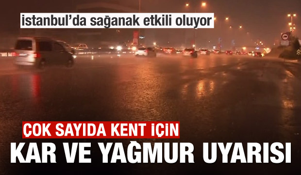 İstanbul’da başladı! Çok sayıda kent için kar ve yağmur uyarısı