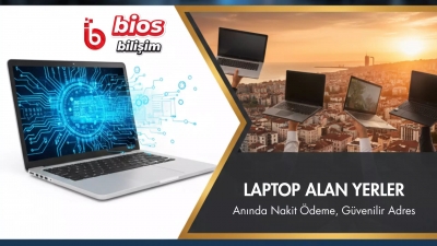 İzmir Laptop Alan Yerler Arasında Bios Bilişim’in Stratejik Farkı