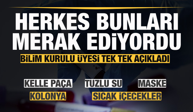 Koronavirüste en çok merak edilenler: Turşu, tuzlu su, kelle paça, maske, dezenfektan, sarımsak