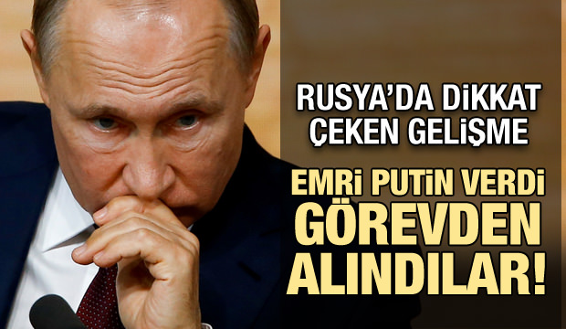 Rusya'da önemli gelişme: Putin 5'ini görevden aldı