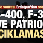 Son dakika haberi: Erdoğan'dan S-400, Patriot ve F-35 açıklaması!