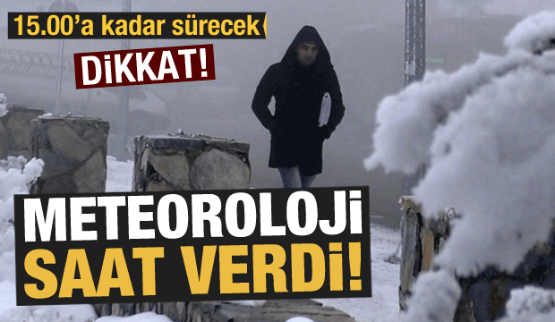Son Dakika Haberi: Meteoroloji duyurdu! Önleminizi alın...
