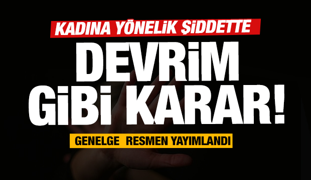 Son dakika: Kadına yönelik şiddette devrim gibi karar! Bakanlık duyurdu