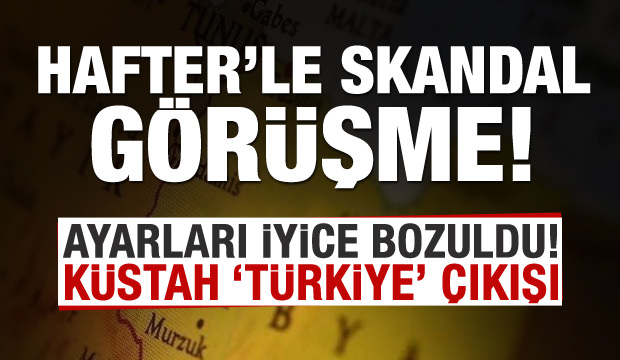 Son dakika: Libya'da Hafter'le skandal görüşme! Küstah 'Türkiye' çıkışı