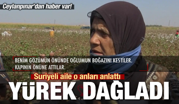 Suriyeli aile o anları anlattı! Yürekleri dağladı