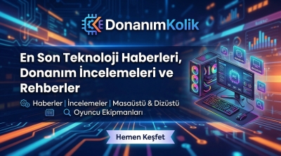 Teknoloji ve Oyun Dünyasının Yeni Adresi: Donanım Kolik ile Tanışın